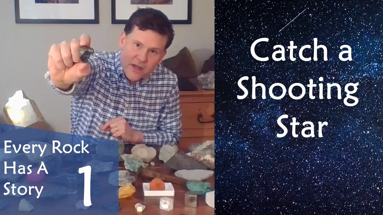 Every Rock Has A Story 1 Shooting Star YouTube