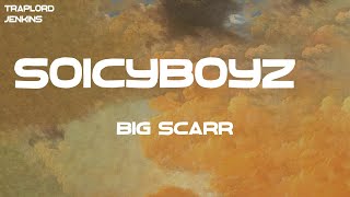 Big Scarr - SoIcyBoyz 2 (feat. Pooh Shiesty, Foogiano \& Tay Keith) (Lyrics)