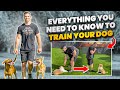 Everything You NEED To KNOW To TRAIN Your DOG!