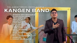 Kangen Band - Setengah Mati Mengejar Dia ( Full Album Terbaru 2024 )