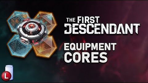 NEW EXTERNAL COMPONENT CORES | THE FIRST DESCENDANT SEASON 2 EPISODE 2 UPDATE