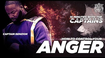 #IUIC || 15 Minutes W/ The Captains || HOW TO CONTROL YOUR ANGER