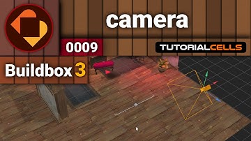 0009. camera in buildbox 3
