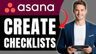 How to Create Checklists in Asana | Break Down Any Task | Easily 2026