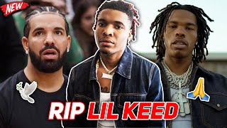 RAPPERS REACT TO LIL KEED DEATH 😥 (DRAKE, LIL BABY AND MORE)