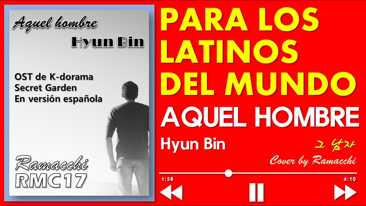 AQUEL HOMBRE - Hyun Bin (Cover by Ramacchi) Para los Latinos del Mundo