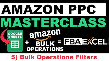 Amazon PPC Masterclass Tutorial - APEX PPC Training 5 - Bulk Filters (Amazon PPC Bulk Operations)