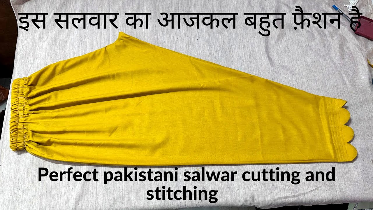 Pakistani salwar ki cutting