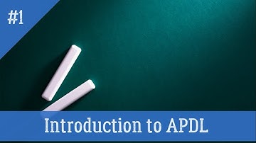 1  Introduction to APDL