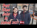 Part Time Jobs In Latvia For International Students | Study In Latvia | Jobs In Riga | Latvia