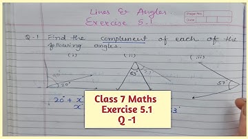 Class 7 Maths Exercise 5.1 Q-1 Find the complement of each of the following angles.