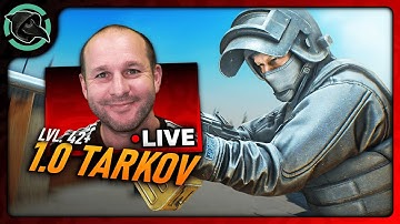 LVL 43+ 8 TASKS TILL KAPPA - TARKOV 1.0 IS HERE  - Escape From Tarkov