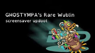 @GHOSTYMPA's Rare Wublin Recreation (Rare Screemu Update, without Rare Wubbox)