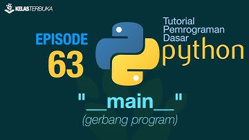 Belajar Python [Dasar] - 63 - __main__ sebagai gerbang program