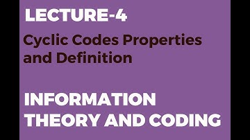 Cyclic Codes Properties and Definition