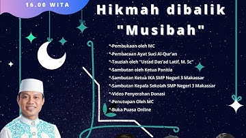 Tausiah Uztad Dasad Latif | Hikmah di Balik Musibah | Buka Puasa Virtual IKA Spentig Makassar