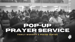 Pop-Up Prayer Service | Pastor Quincy D. Griffin, Sr. | The FWPC