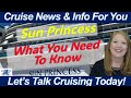 What you need to know today  i tell you all about what i found out about the sun princess