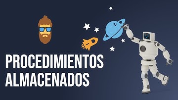 Procedimientos Almacenados: ¿Qué son? ¿Para qué sirven? ¿Cómo se usan? - Te lo explico en 10 minutos