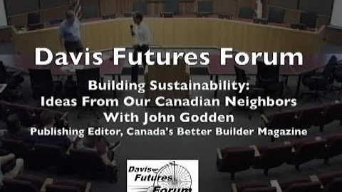 Davis Futures Forum featuring John Godden, Better Builder Magazine