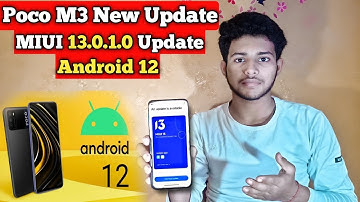 Poco M3 MIUI 13.0.1.0 Update | Poco M3 MIUI 13 + Android 12 Update