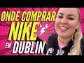 QUANTO CUSTA NA IRLANDA: Outlet da Nike #Dublin