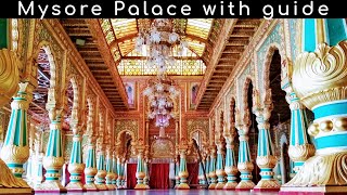 Mysore Palace with guide Amba Vilas Palace ಮೈಸೂರು ಅರಮನೆ  inside Mysore Tourism Karnataka Tourism