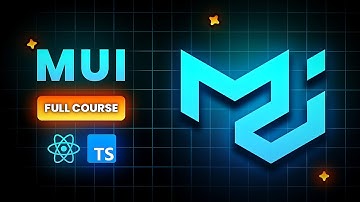 Material UI (MUI) Complete Course: Master React’s Most Popular UI Library
