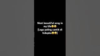 Most beutiful song in my life (lagu paling cantik di hidupku) #fyp#trustonallah#real#stealabrainrot