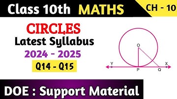 Class 10 Maths Chapter 10 Circles DOE Support Material | Q14 - Q15