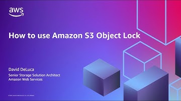 How to use Amazon S3 Object Lock | Amazon Web Services