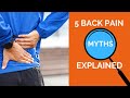 Top 5 back pain myths solved by tim everett osteopath