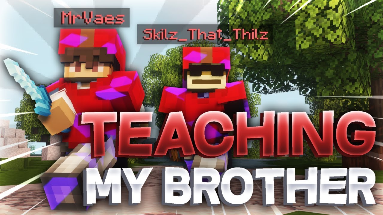 I Taught My Brother How To Play Bedwars - YouTube