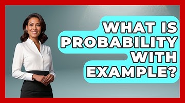 What Is Probability With Example? - The Friendly Statistician
