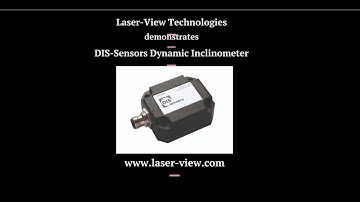 Laser-View Technologies demonstrates DIS-Sensors Dynamic Inclinometer (Short)