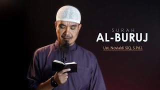 QS. AL BURUJ - Ustadz Novialdi Abu Thalhah