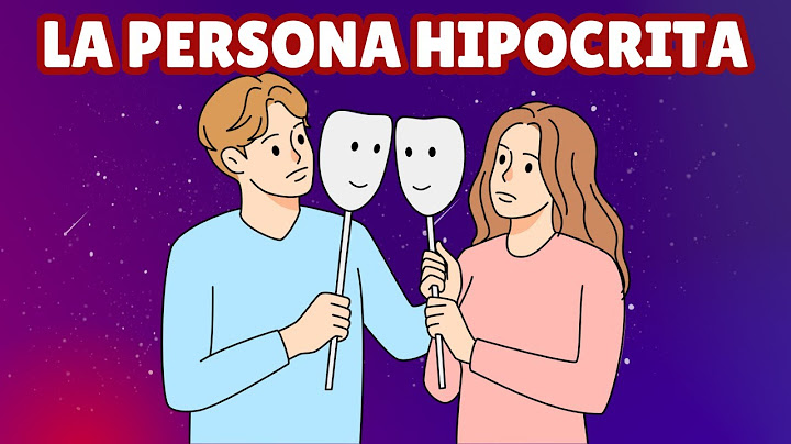 ¿Qué es la Hipocresía y cómo se comporta una Persona Hipócrita?