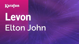 Levon - Elton John | Karaoke Version | KaraFun chords
