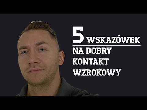 Wideo: Jak Podbić Go Spojrzeniem