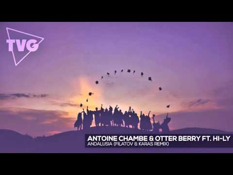 Antoine Chambe x Otter Berry Ft. Hi-Ly - Andalusia
