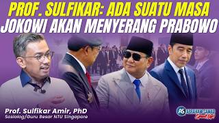 Prof. Sulfikar: Ada Suatu Masa Jokowi Akan Menyerang Prabowo. Prabowo Tidak Menyalami Jokowi