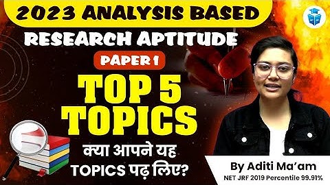 UGC NET 2023 Paper1 Analysis | Research Aptitude Important Topics by Aditi Mam | JRFAdda