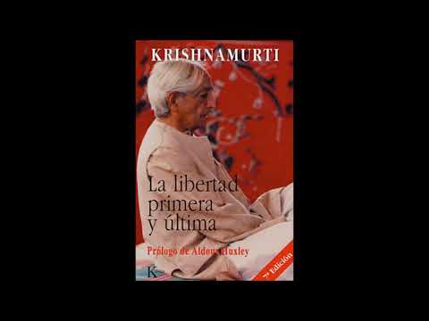 capítulo-vi.-las-creencias.-la-libertad-primera-y-Última.-jiddu-krishnamurti.