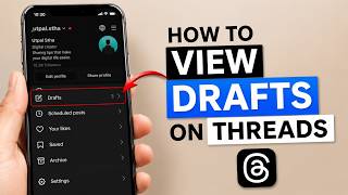 Full How to View Drafts on Threads News