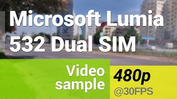Microsoft Lumia 532 Dual SIM 480p video sample