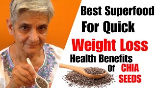 Super Food for Quick Weight Loss | Health Benefits of Chia seeds | Food to lose Weight | In Hindi