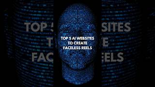 top 5 AI websites to create faceless reels