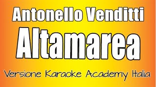 Video thumbnail of "Antonello Venditti  - Alta marea  (versione Karaoke Academy Italia)"