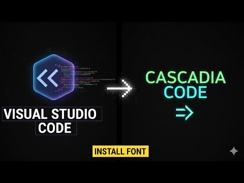 How to Install Cascadia Code Font for Visual Studio Code || VS Code Font Installation