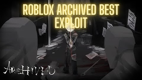 Archived Script Showcase | Roblox EXPLOITING